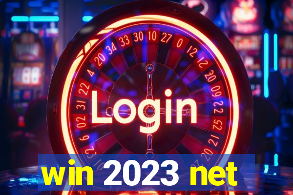 win 2023 net